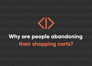 Why Are My Online Customers Abandoning Their Shopping Carts Why Are My Online Customers Abandoning Their Shopping Carts