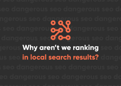 Why Aren’t We Ranking In Local Search Results Why Aren’t We Ranking In Local Search Results