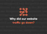 Why Did Our Web Traffic Go Down