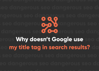 Why Doesn’t Google Use My Title Tag and Meta Description In Search Results Why Doesn’t Google Use My Title Tag and Meta Description In Search Results