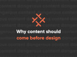 Why Content Should Come Before Design Why Content Should Come Before Design