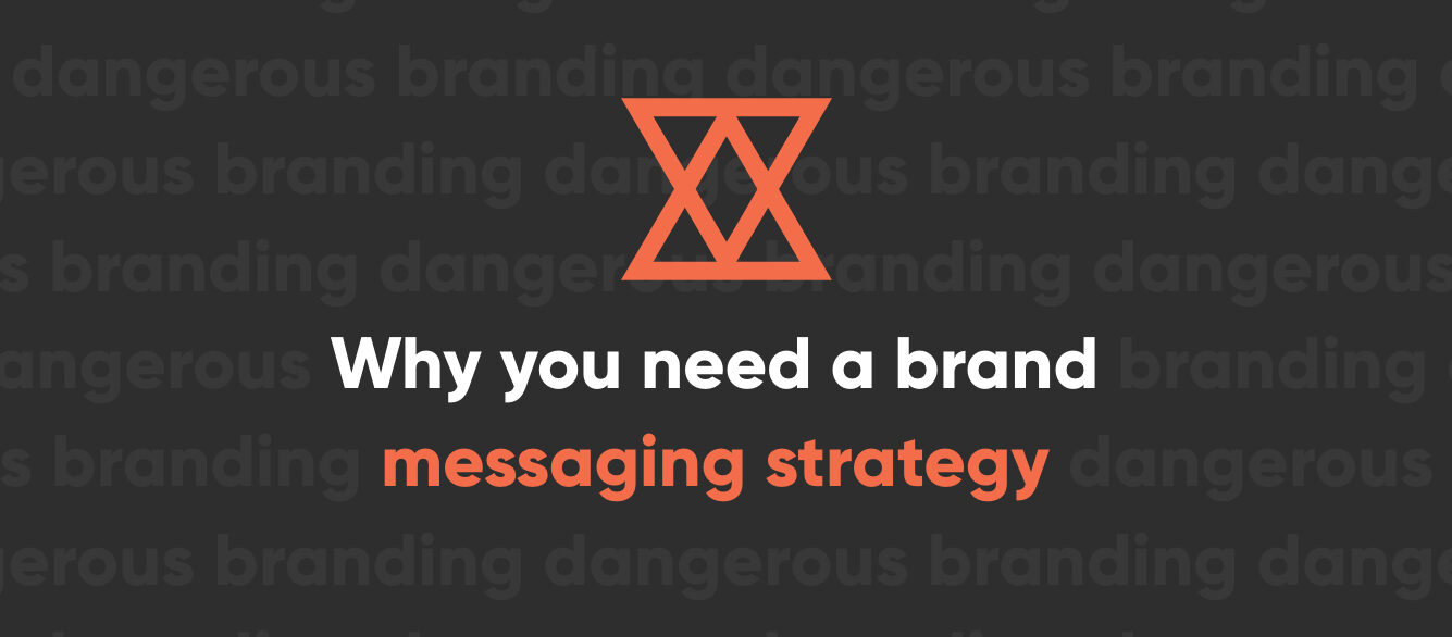 Why You Need a Brand Messaging Strategy Why You Need a Brand Messaging Strategy