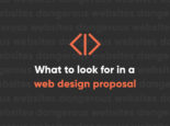 What to Look for in a Web Design Proposal What to Look for in a Web Design Proposal