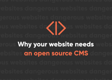 Why An Open Source CMS Needs To Be Part Of Your Website Strategy