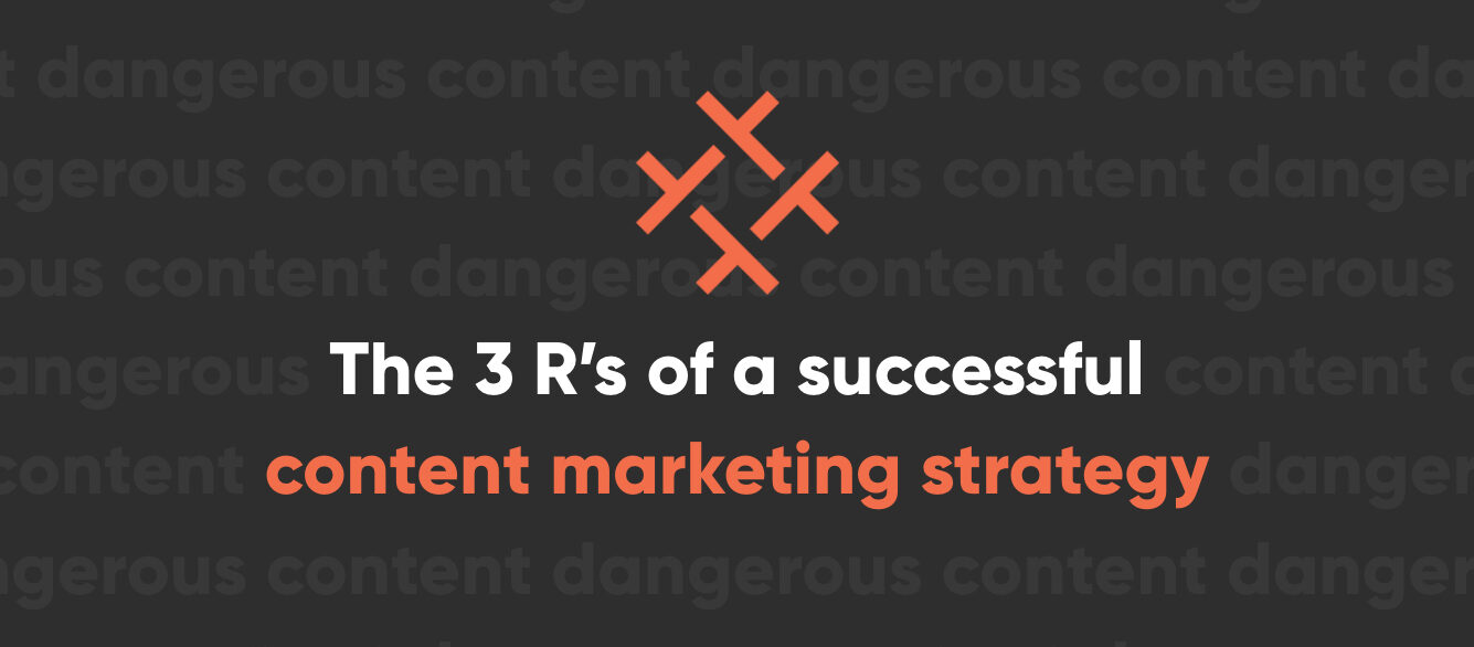 The 3 Rs of a successful content marketing strategy Reduce, Reuse, Recycle The 3 Rs of a successful content marketing strategy Reduce, Reuse, Recycle