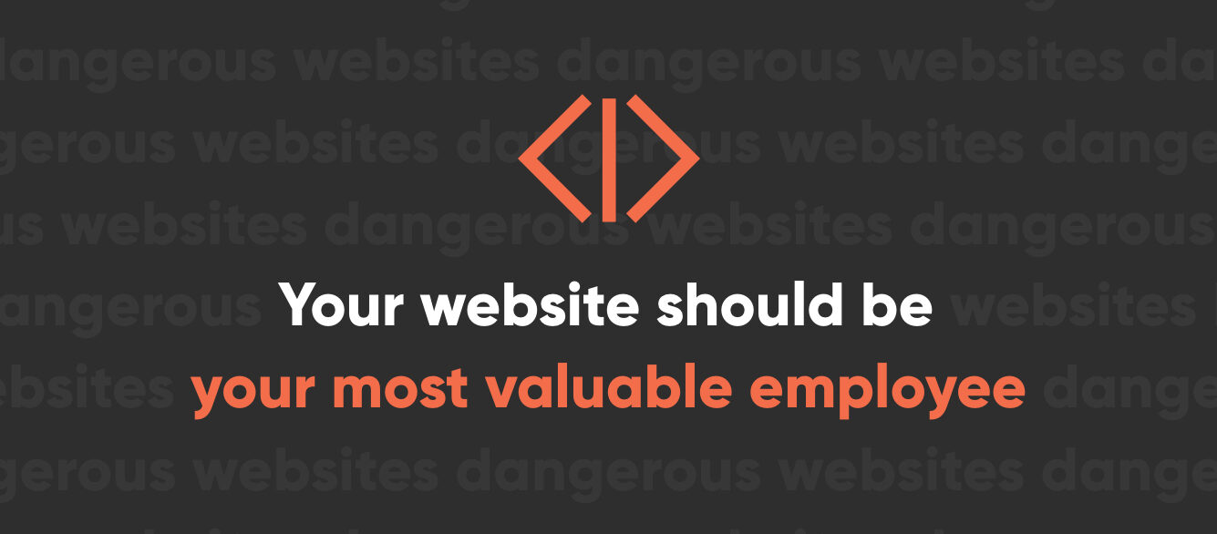 Why your website should be your most valuable employee Why your website should be your most valuable employee