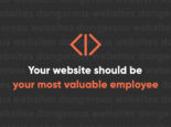 Why your website should be your most valuable employee