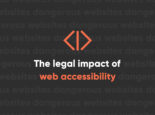 The legal impact of web accessibility