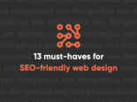13 Must-Haves for SEO-Friendly Web Design