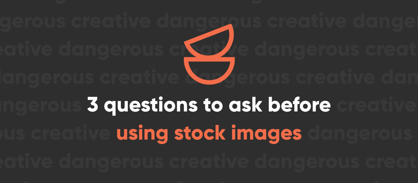 3 Questions to Ask Before Using Stock Images on Your Website 3 Questions to Ask Before Using Stock Images on Your Website