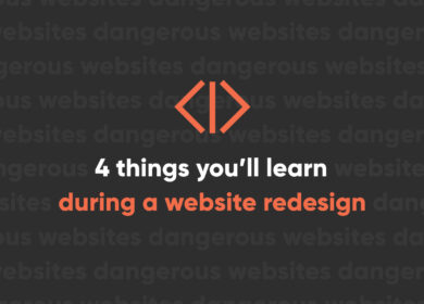 4 Things You’ll Learn About Your Business During a Website Redesign