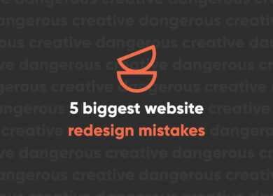 5 Biggest Website Redesign Mistakes