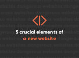 5 Crucial Elements of a New Website