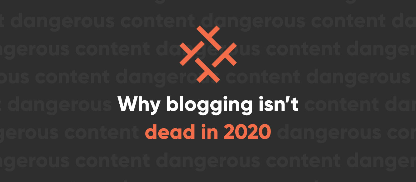 Blogging isn’t dead in 2020—it has merely reached adulthood Blogging isn’t dead in 2020—it has merely reached adulthood