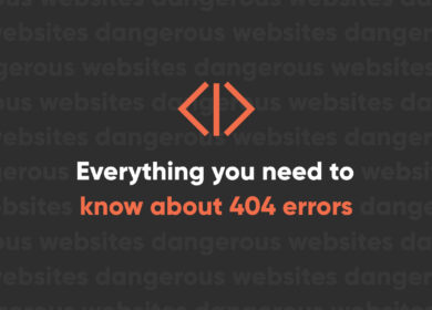 Everything You Need to Know About 404 Errors (Including How They Can Help You) Everything You Need to Know About 404 Errors (Including How They Can Help You)