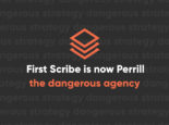 First Scribe is now Perrill. Minnesota’s first digital agency just got more dangerous.