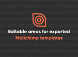 How to Add Editable Areas to Exported MailChimp Templates