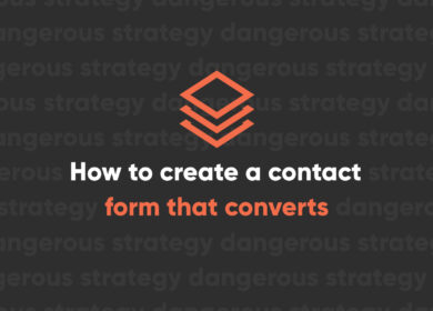 How to create a contact form that converts