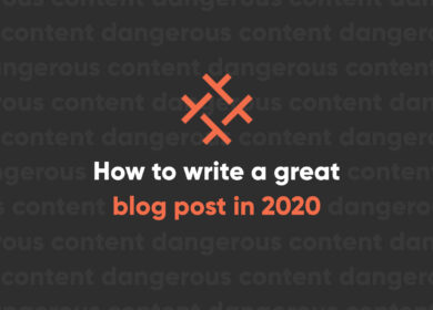 How to write a great blog post in 2020 8 tips to dazzle and engage your audience How to write a great blog post in 2020 8 tips to dazzle and engage your audience