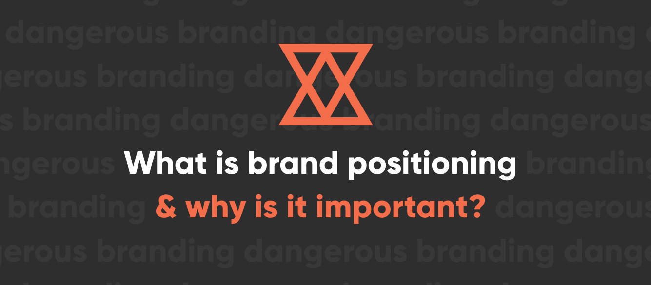 What is brand positioning and why is it important What is brand positioning and why is it important