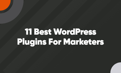 Grid – 390 x 235 – V2 – 1 11 Best WordPress Plugins for Marketers