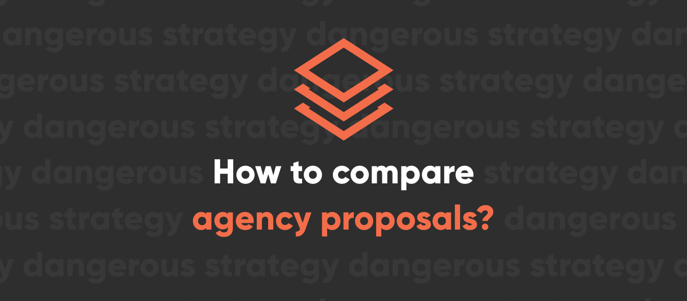 How to Compare Agency Proposals How to Compare Agency Proposals