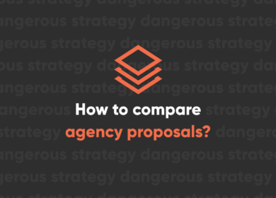 How to Compare Agency Proposals How to Compare Agency Proposals