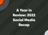 a year in review: 2022 social media recap