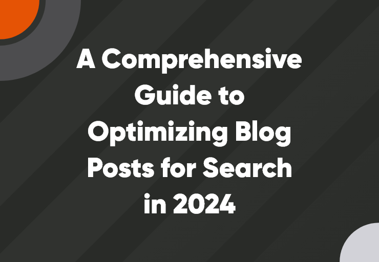 a comprehensive guide to optimizing blog posts for search
