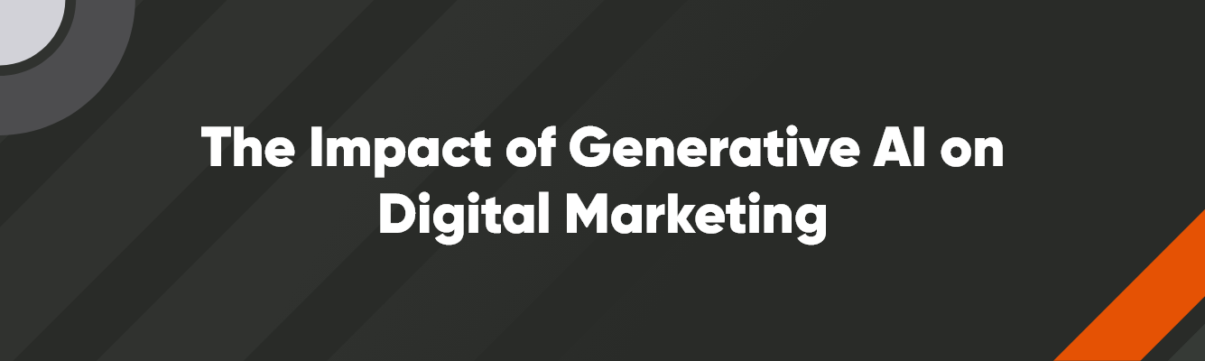 the impact of generative AI on digital marketing