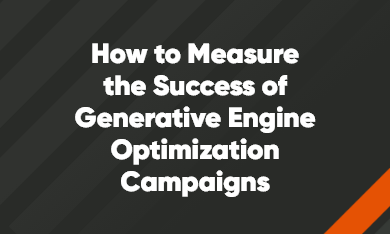 Grid – 390 x 234 – V1 – 9 How to Measure the Success of Generative Engine Optimization Campaigns