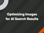Optimizing Images for AI Search Results